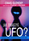 Zdjęcie - Jak zobaczyć UFO?